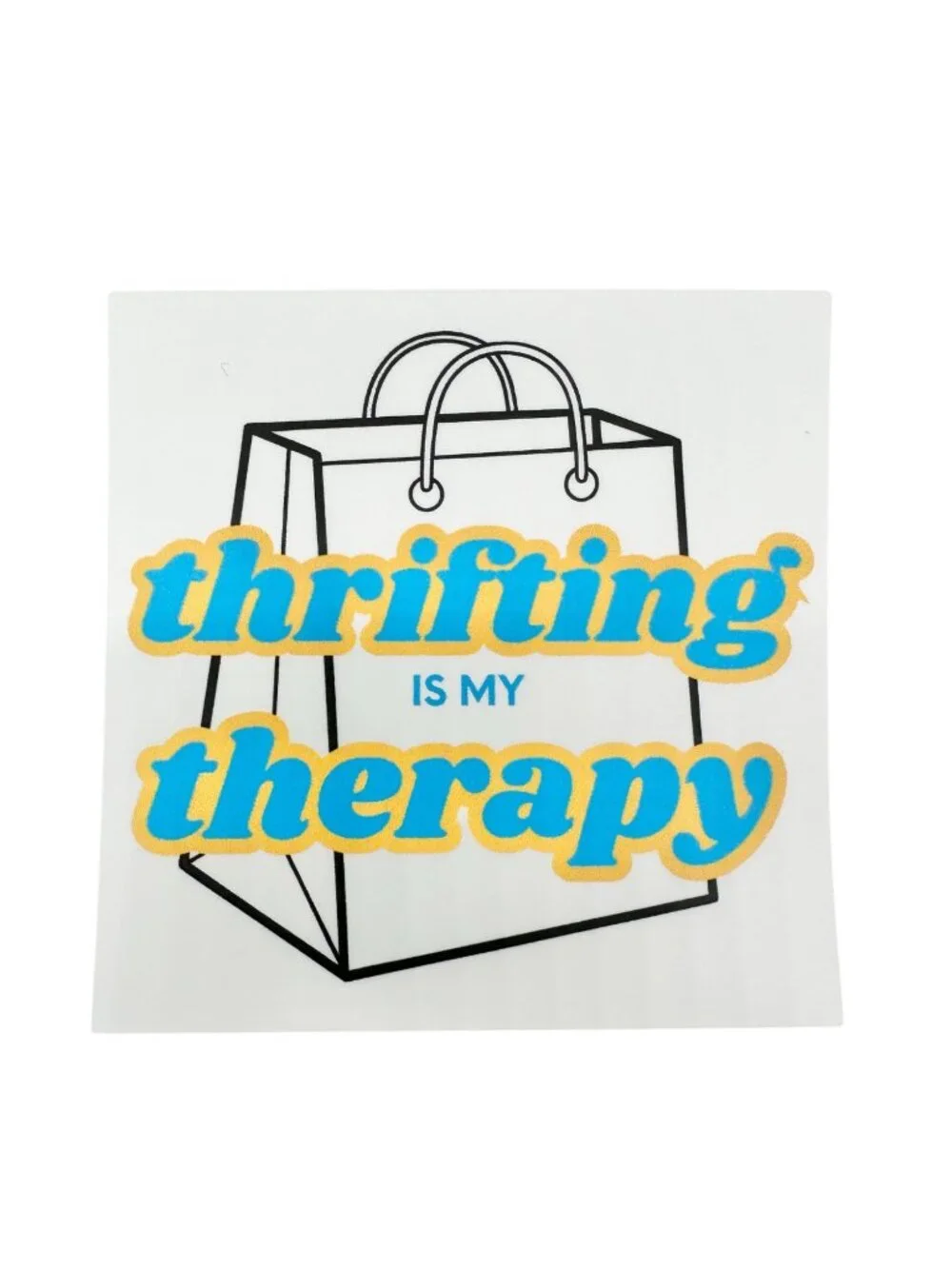 Thrifting Is My Therapy Sticker 2.5-Inch Square White Blue Yellow